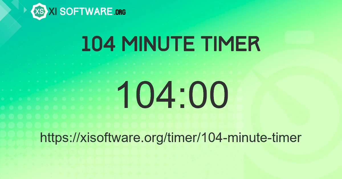 104 Minute Timer