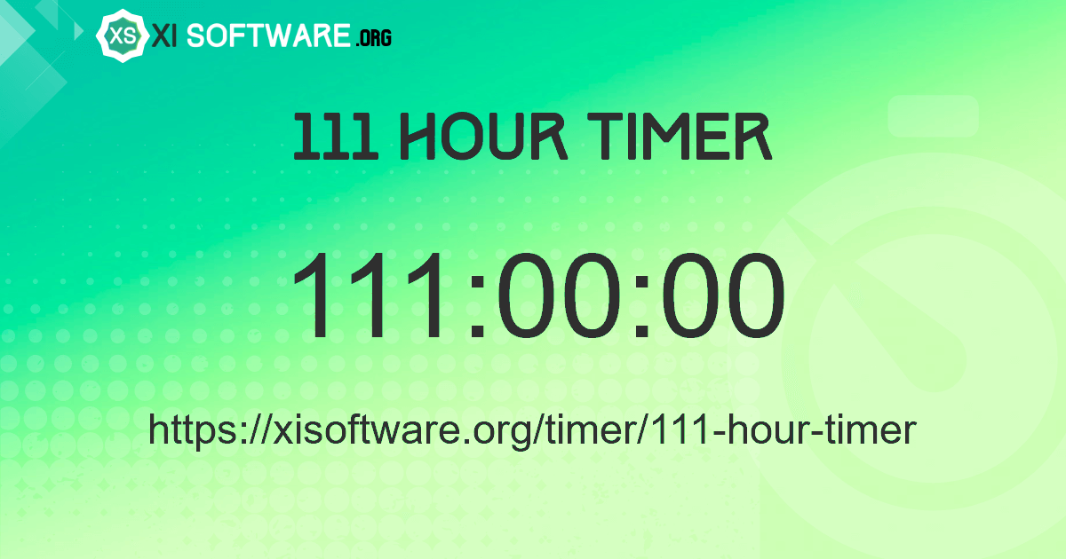 111 Hour Timer