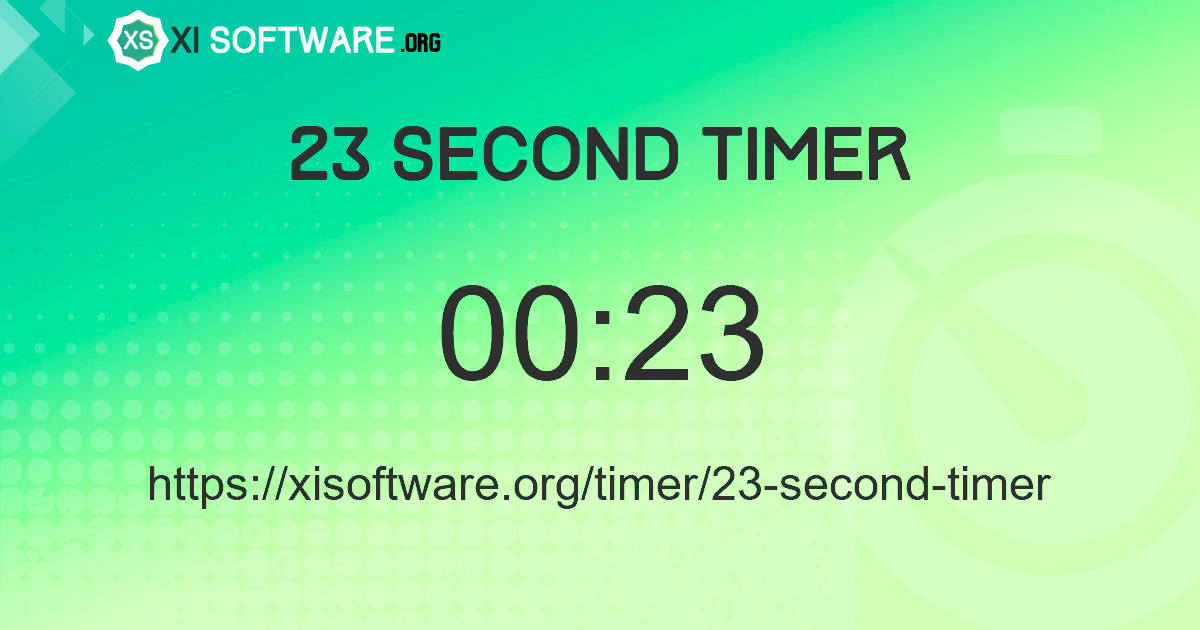 23 Second Timer