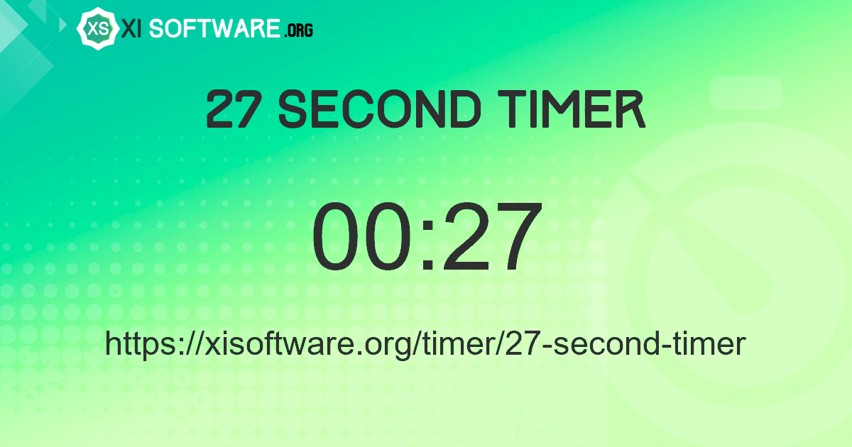 27 Second Timer