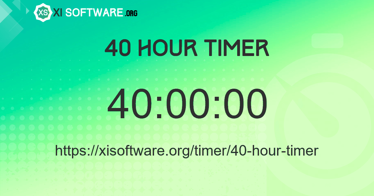 40 Hour Timer