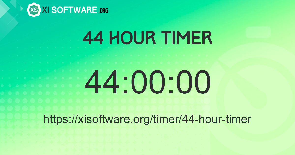 44 Hour Timer